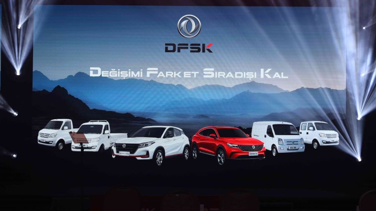 Çinli DFSK Ticari ve Binek Modelleriyle Türkiye’de