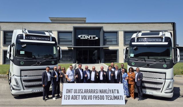 Volvo Trucks’tan DNT Lojistik’e 120 Adetlik Dev Teslimat