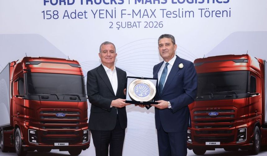 Mars Filosu 158 Ford F-MAX Teslimatıyla Büyüdü